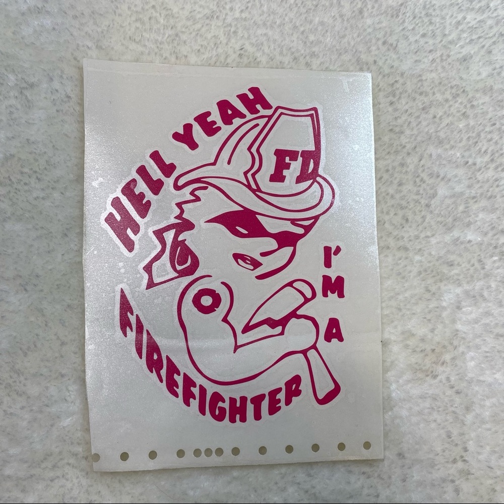 “Hell Yeah I’m a Firefighter” Pink Decal